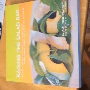 •Raising The Salad Bar Cookbook